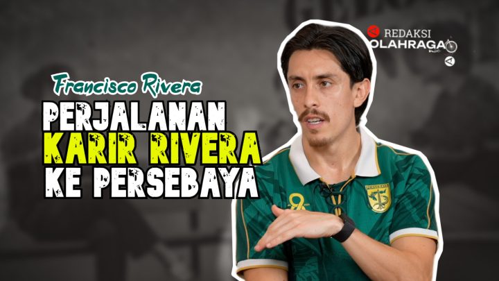 Main Agenda: Redaksi Olahraga : Perjalanan Karier Rivera ke Persebaya